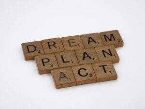 Dream, plan, act. tips om je levensplanning te maken.
